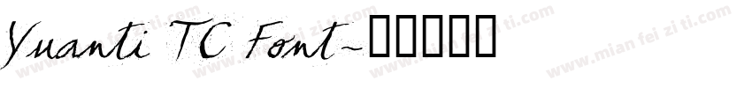 Yuanti TC Font字体转换